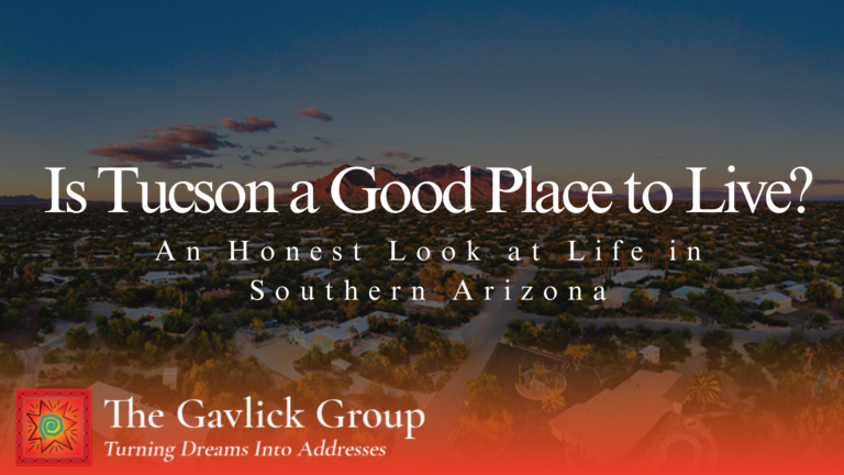 Is Tucson a Good Place to Live? An Honest Look at Life in Southern Arizona